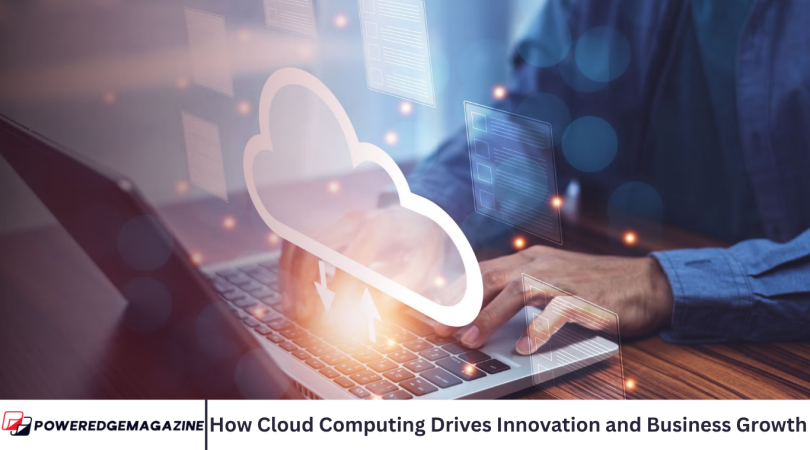 How Cloud Computing Drives Innovation and Business Growth