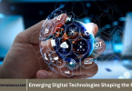 Emerging Digital Technologies Shaping the Future